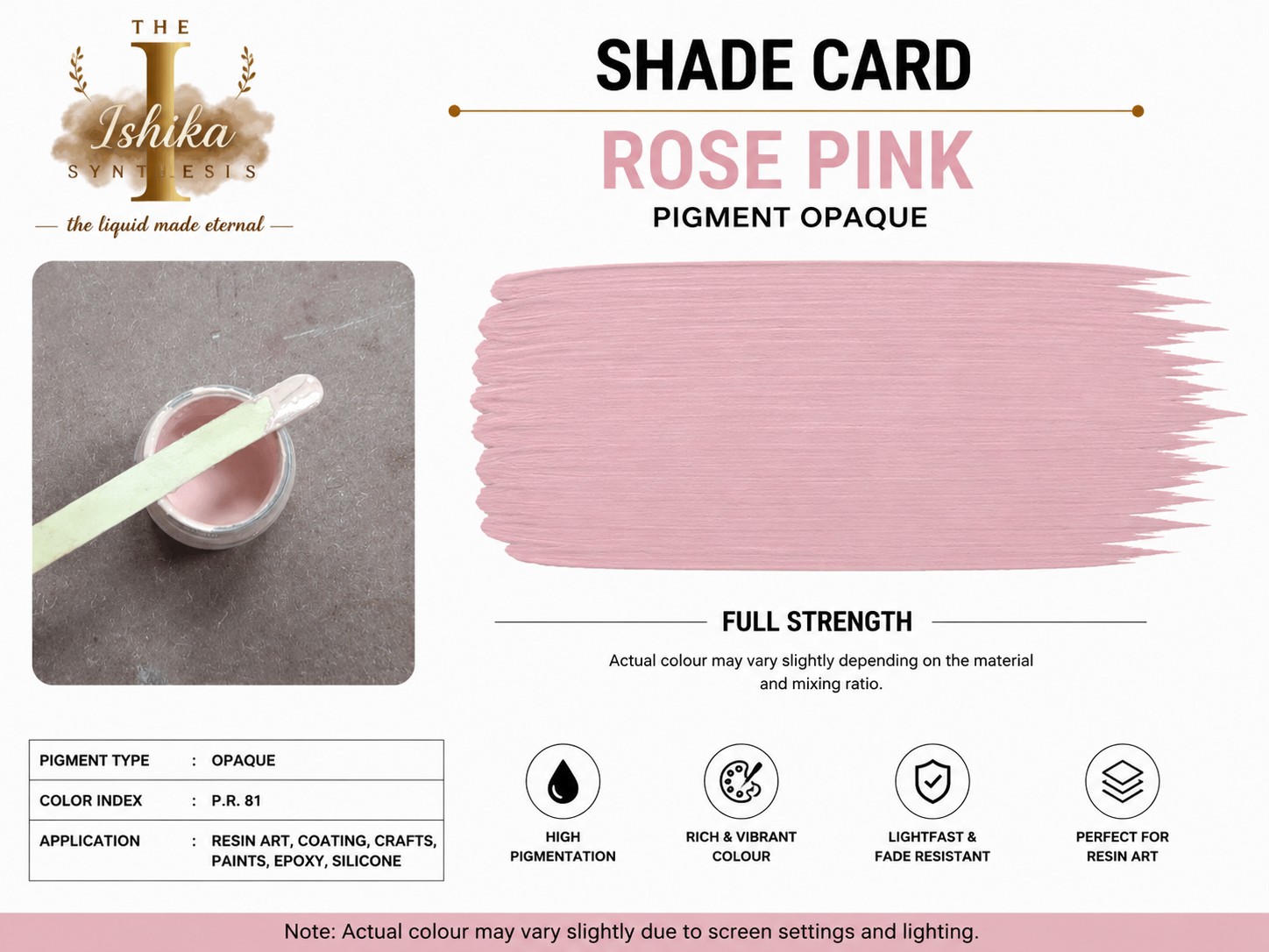 Rose pink Opaque Pigment
